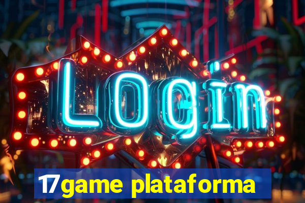 17game plataforma